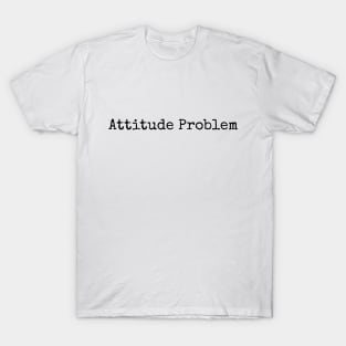 Attitude T-Shirt